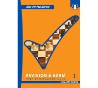 Revision and Exam 1: The Fundamentals (Yusupov's Chess School Series)
