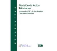 Revision De Actos Tributarios (homenaje A Maria De Los Angeles Ca Scar