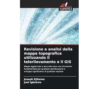 Revisione e analisi della mappa topografica utilizzando il telerilevamento e il GIS