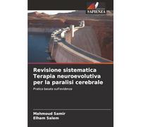 Revisione sistematica Terapia neuroevolutiva per la paralisi cerebrale: Pratica basata sull'evidenza