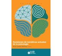 Revisiones De Temáticas Actuales De La Psicología