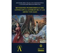 Revisiones posmodernas del gótico en la literatura y las artes visuales
