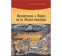 Revisitando A Sísifo En El Hades Procesal