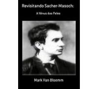 Revisitando Sacher-masoch: (ebook)