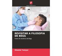 REVISITAR A FILOSOFIA DE BEGG: Fases da mecânica de Begg