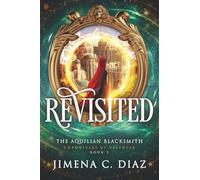 REVISITED: The Aquilian Blacksmith (Chronicles of Valencia)