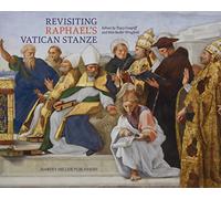 Revisiting Raphael’s Vatican Stanze (Studies in Medieval and Early Renaissance Art History, 999020)