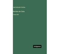 Revista de Cuba: Tomo XIII