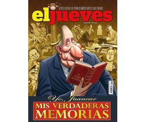 Revista El Jueves # 2405 | Yo Juancar, mis verdaderas memorias