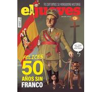 Revista El Jueves #2417: Felices 50 años sin Franco