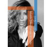 Revista Entre Paréntesis Chile: Cecilia Cepeda