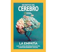 Revista Extra Secretos del Cerebro #014 La Empatía: Las claves neurológicas del comportamiento social