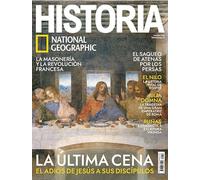 Revista Historia NG #256 La última cena: El adiós de Jesús a sus discípulos