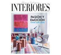 Revista Interiores #266 | Pasión y emoción vivir con arte (Decoración)