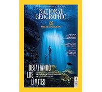 Revista National Geographic # 531 | Desafiando los límites. 135 años de exploración