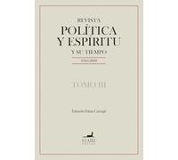 Revista Política y Espíritu y su tiempo 1945-2000
