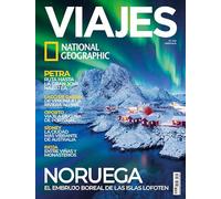 Revista Viajes NG. #308 Noruega: El embrujo boreal de las islas Lofoten