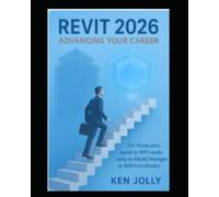 Revit 2026, Advancing your career: For those aspiring to BIM leadership