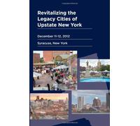 Revitalizing Upstate New York Legacy Cities
