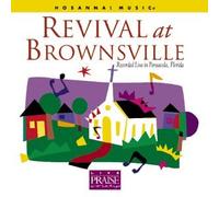 Revival at Brownsville - Live in Pensacola Florida