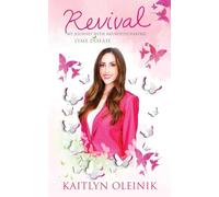 Revival: My Journey with Neuropsychiatric Lyme Disease