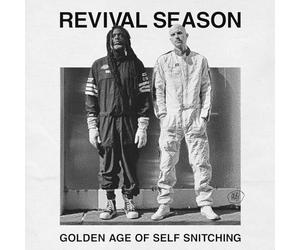 Revival Season - Golden Age of Self Snitching