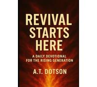 Revival Starts Here: A Daily Devotional for the Rising Generation