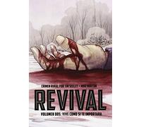 Revival vol. 2: Vivir como si te importara