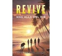 REVIVE: Más allá del fin