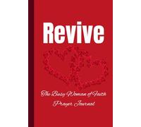 Revive: The Busy Woman of Faith Prayer Journal