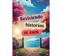 Reviviendo historias de amor