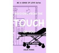 Reviving From the Touch of You: 2 (Sense of Love)