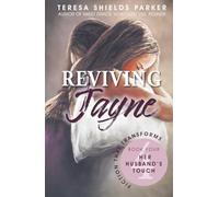 Reviving Jayne:: Her Husband's Touch (Fiction That Transforms)