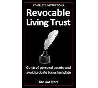Revocable Living Trust: Control Personal Assets And Avoid Probate Bonus Template