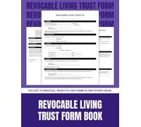 Revocable Living Trust Form Book: 10 Complete Ready-to-Use Templates | For Estate Planning, Asset Protection | 8.5 x 11 in.