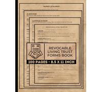 Revocable Living Trust Form Book: A Step-by-Step Guide to Securing Your Legacy and Protecting Your Assets | Estate Planning Doc | 100 Forms