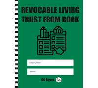 Revocable Living Trust Form Book: Essential Estate Planning Forms and Record-Keeping Organizer