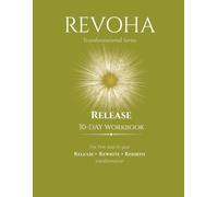 REVOHA RELEASE 30-Day Workbook: Emotional Release, Nervous System Reset & Inner Peace (The REVOHA Method: a 90-Day System for Emotional Healing & Transformation (Release | Rewrite | Rebirth))