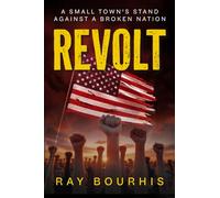 REVOLT: A Small Town's Stand Against A Broken Nation