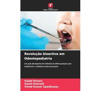 Revolução bioactiva em Odontopediatria