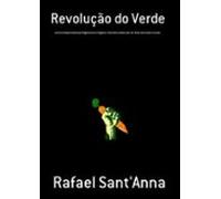 Revolução Do Verde (ebook)