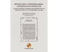 Revolución Confederalismo Conciencia De Andalucía (ebook)