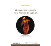Revolución E Ironía En La Francia Del Siglo Xix