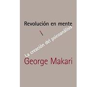 Revolución en mente: La creación del psicoanálisis (Ensayo Sexto Piso)