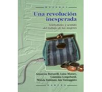 Una Revolucion Inesperada: Simbolismo Y Sentido Del Trabajo De La S Mu