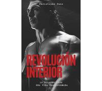 Revolución interior: 10 pilastres para una vida transformada (Révolution intérieure)