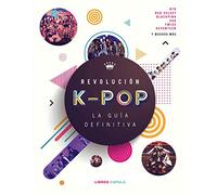 Revolución k-pop: la guía definitiva (Música)
