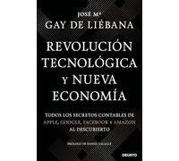 Revolución tecnológica y nueva economía: Todos los secretos contables de Apple, Google, Facebook y Amazon al descubierto (Deusto)
