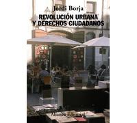 Revolución urbana y derechos ciudadanos (Alianza Ensayo)
