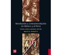 Revolución Y Contrarrevolución En México Y El Perú (ebook)